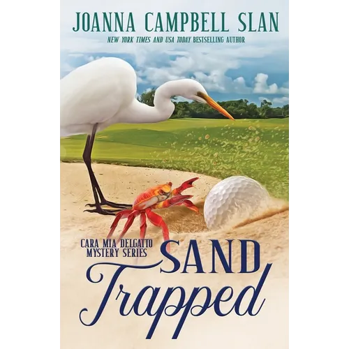 Sand Trapped: Book #6 in the Cara Mia Delgatto Mystery Series
