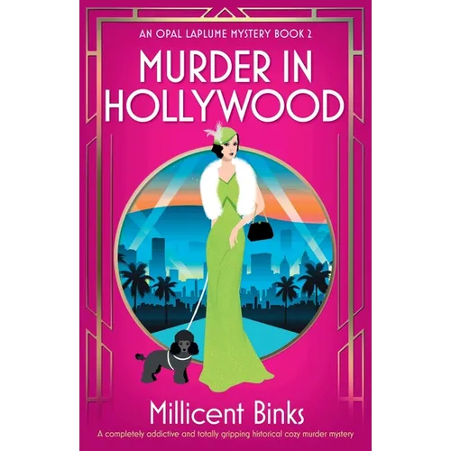 Murder in Hollywood: A completely addictive and totally gripping historical cozy murder mystery