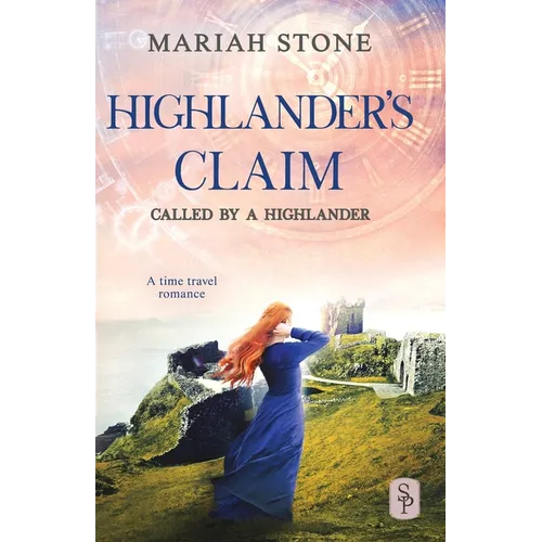 Highlander's Claim: A Scottish historical time travel romance