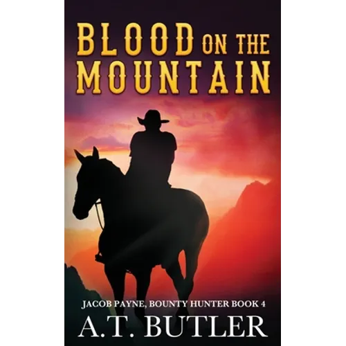 Blood on the Mountain: A Western Adventure