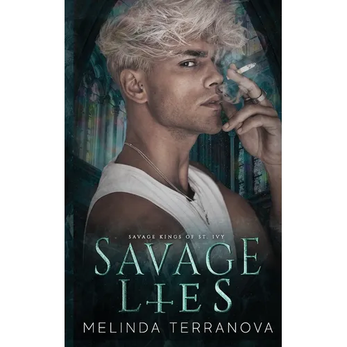 Savage Lies: Savage Kings of St. Ivy