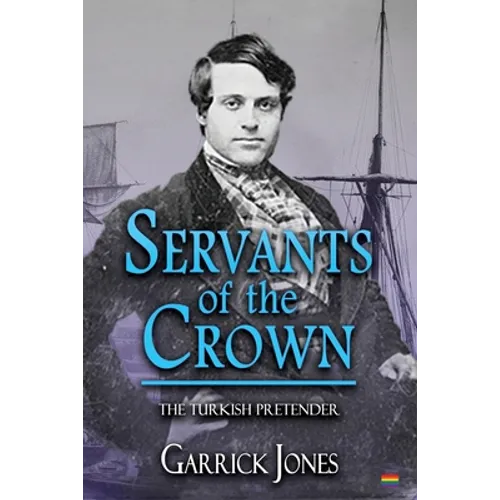 Servants of the Crown: The Turkish Pretender