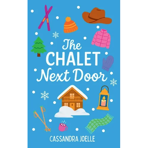 The Chalet Next Door: An All-Ski, No-Spice Christian Romcom