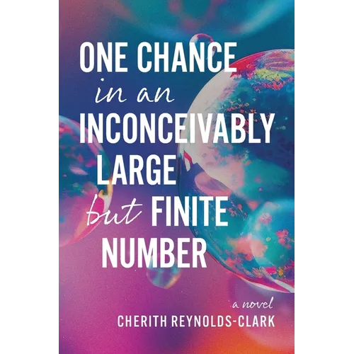 One Chance in an Inconceivably Large but Finite Number