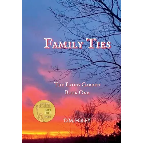 Family Ties: The Lyons Garden Book One