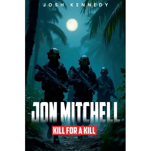 Jon Mitchell Kill For A Kill