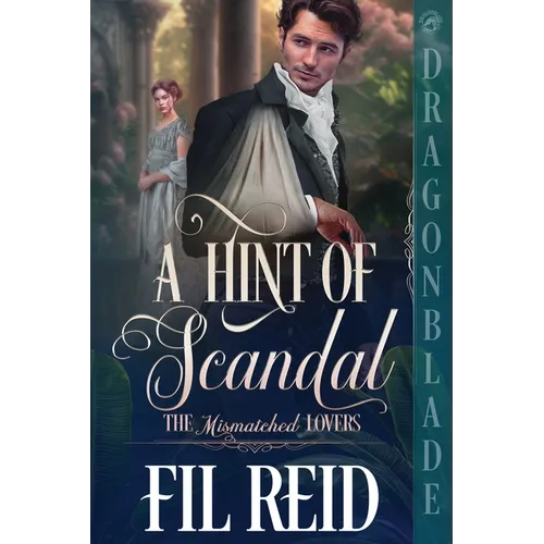 A Hint of Scandal: A Regency Historical Romance