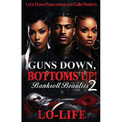 Guns Down, Bottoms Up 2