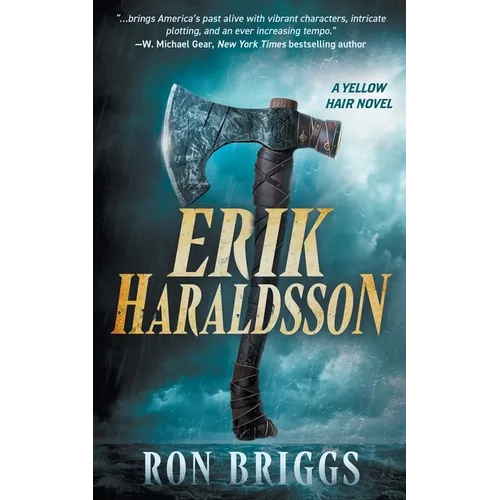 Erik Haraldsson: A Norse Warrior Exploration Series