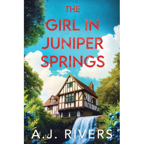 The Girl in Juniper Springs