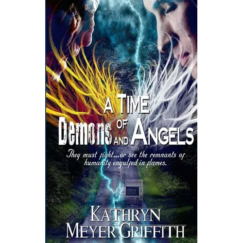 A Time of Demons and Angels