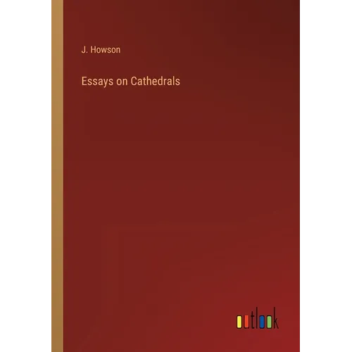 Essays on Cathedrals