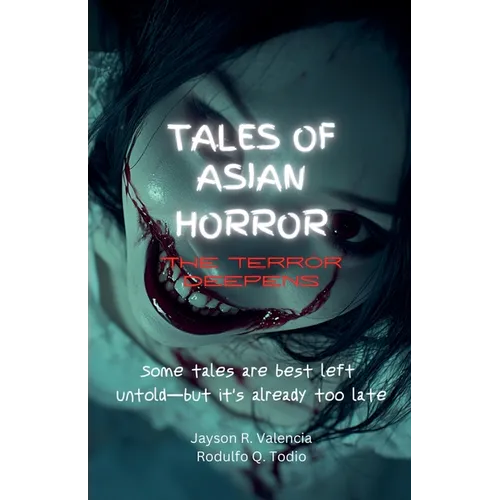 Tales of Asian Horror: The Terror Deepens