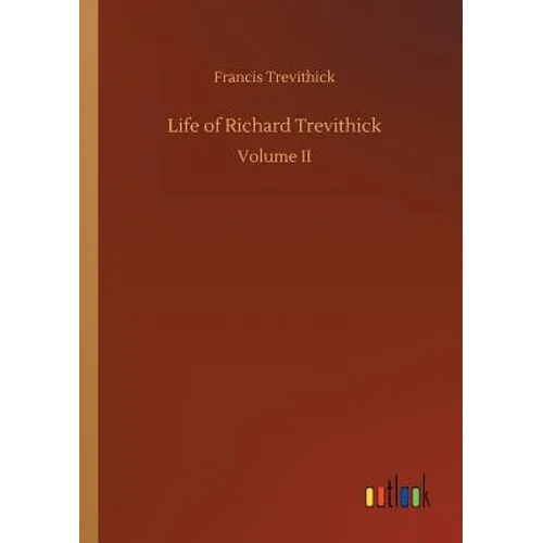 Life of Richard Trevithick