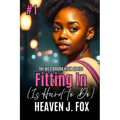 Fitting In: (Is Hard to Do) Book 1 Semester 1