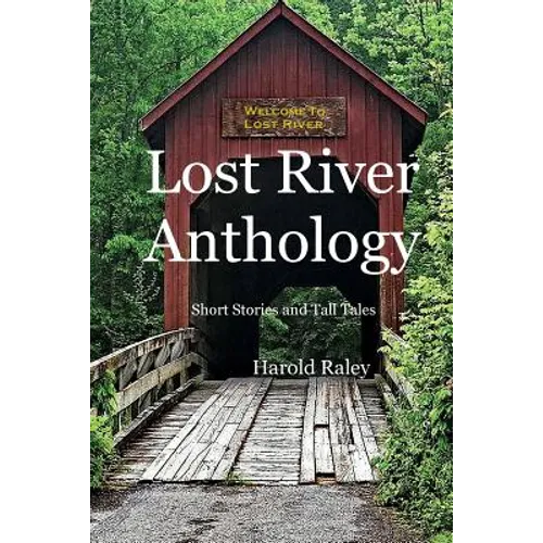 Lost River Anthology: Short Stories and Tall Tales