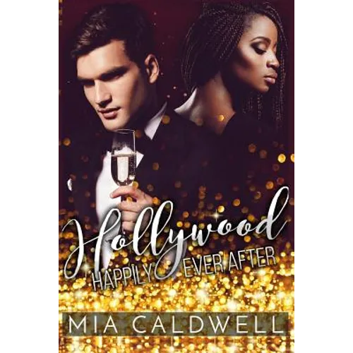 Hollywood Happily Ever After: (bwwm Romantic Comedy)