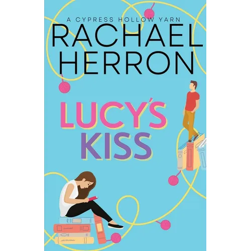 Lucy's Kiss: A Small Town Spicy Romcom