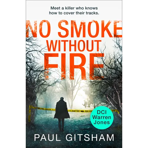No Smoke Without Fire