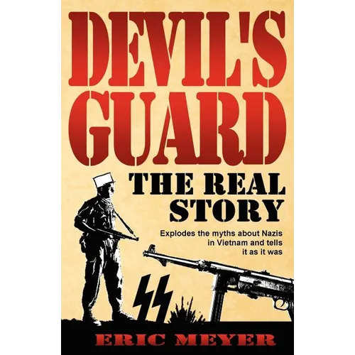 Devil's Guard: The Real Story