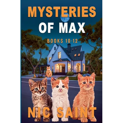 Mysteries of Max: Books 10-12