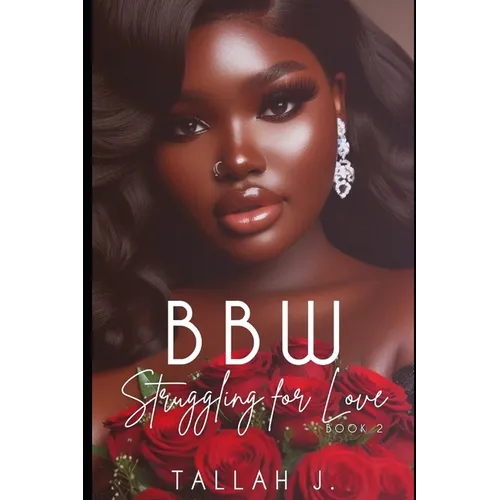 BBW Struggling for Love 2: A Hood Love Story