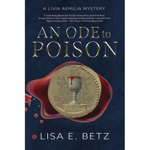 An Ode to Poison: A Livia Aemilia Mystery