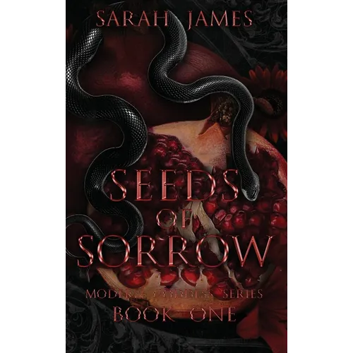 Seeds of Sorrow: An Enemies-To-Lovers Dark Contemporary Romance