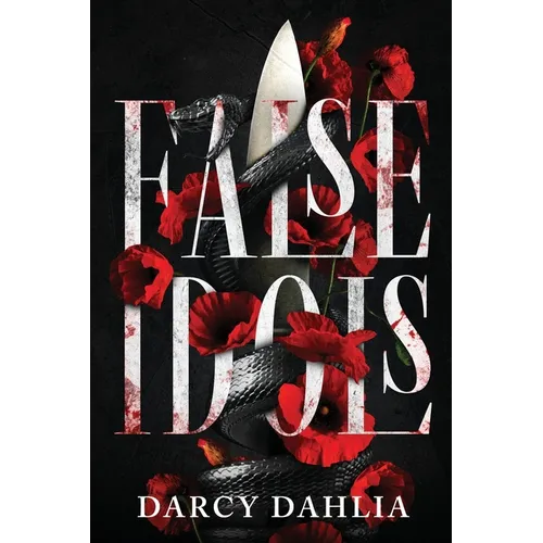 False Idols: A Dark College Romance