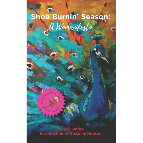 Shoe Burnin' Season: A Womanifesto