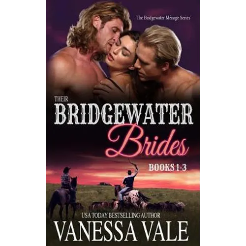 Their Bridgewater Brides: MFM Historical Cowboy Ménage Romance