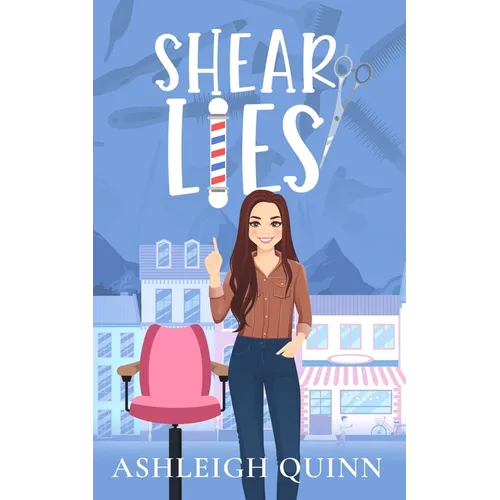 Shear Lies: A Cozy Mystery