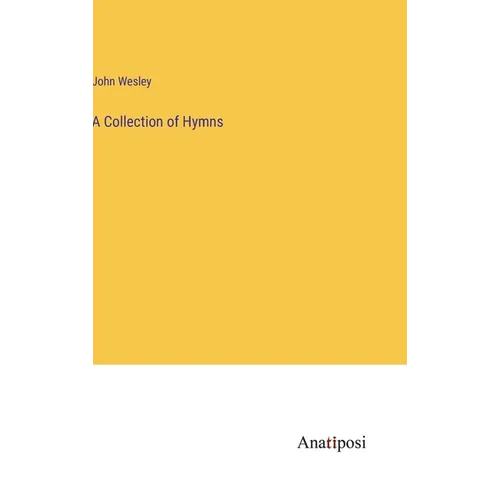 A Collection of Hymns