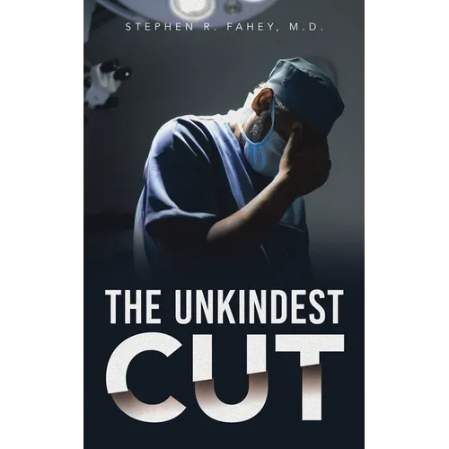 The Unkindest Cut