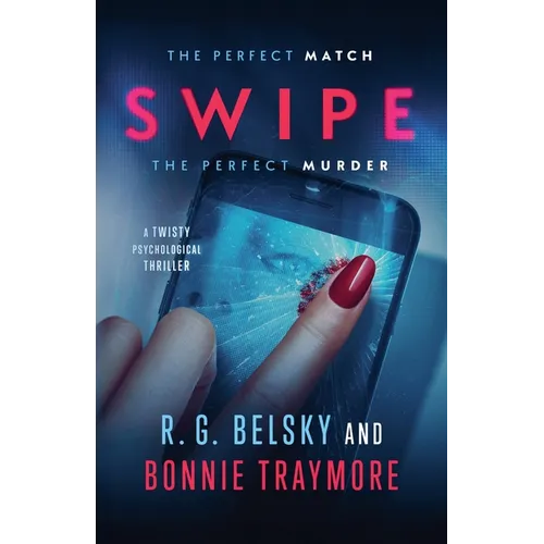Swipe: A Twisty Psychological Thriller