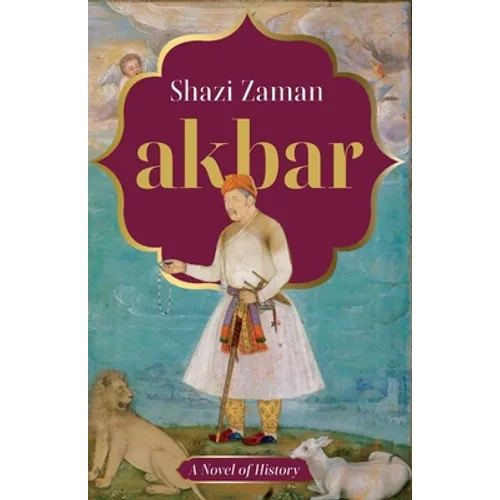 Akbar a Novel of History