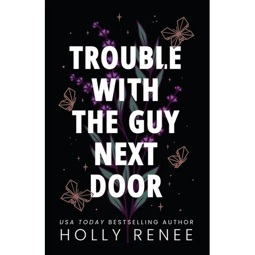 Trouble with the Guy Next Door