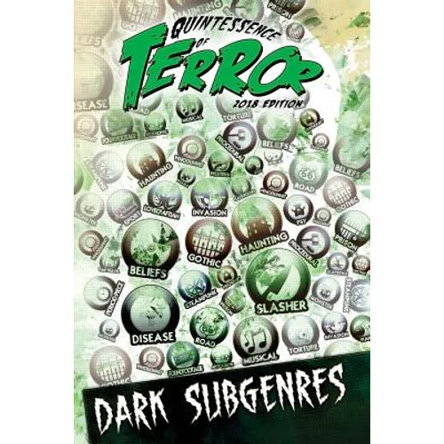 Quintessence of Terror: Dark Subgenres (2018)