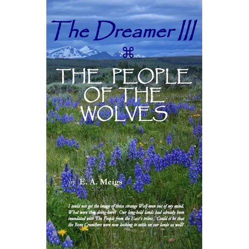 The Dreamer III THE PEOPLE OF THE WOLVES