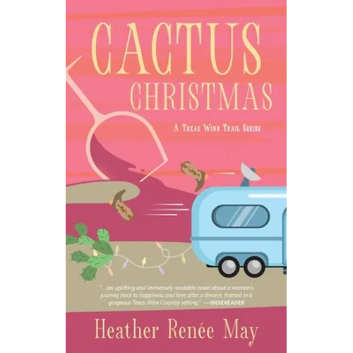 Cactus Christmas: A Texas Wine Trail Series