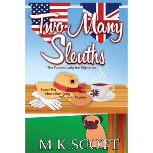 Two Many Sleuths: Sweet Tea Meets Earl Grey Over Murder