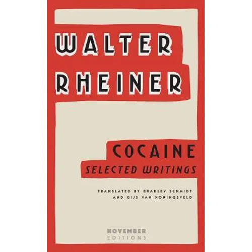 Cocaine: Selected Writings