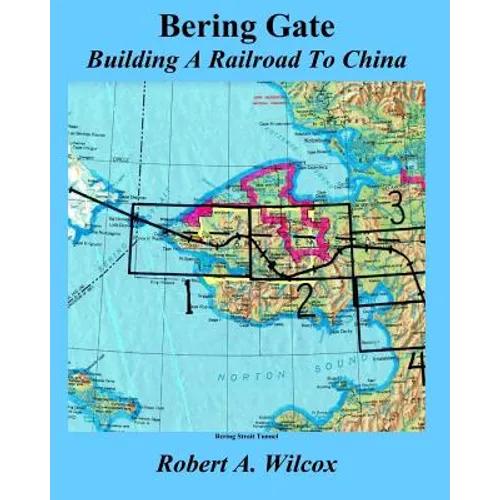 Bering Gate: Building A Railroad to China