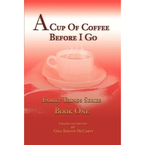 A Cup of Coffee Before I Go