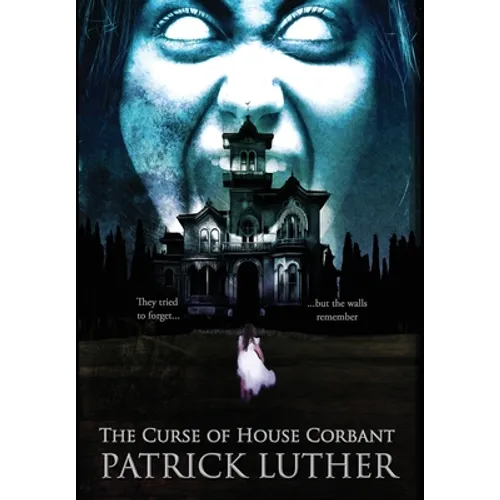 The Curse of House Corbant