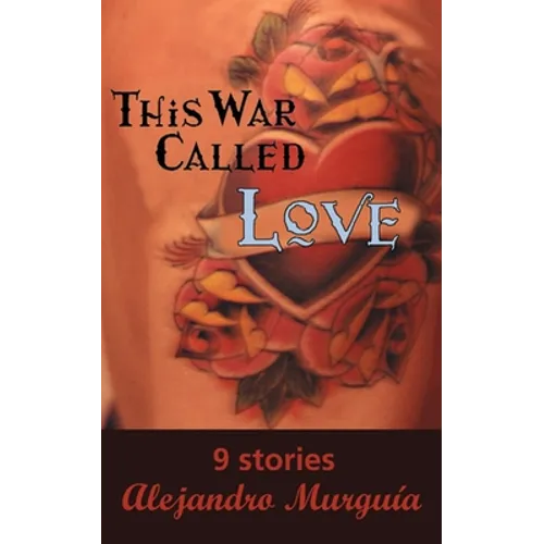 This War Called Love: Nine Stories
