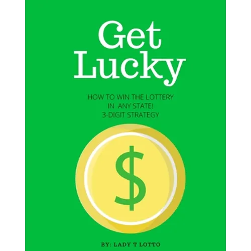 Get Lucky: How To Win The Lottery In Any State 3-Digit Strategy