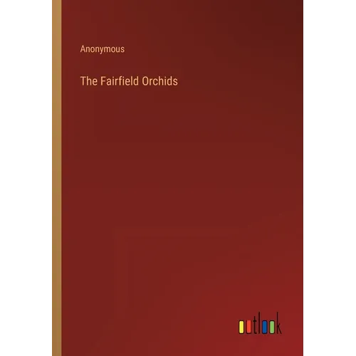 The Fairfield Orchids