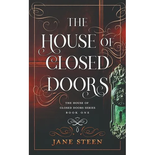 The House of Closed Doors