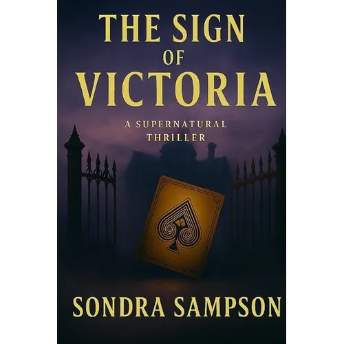 The Sign of Victoria: A Supernatural Thriller